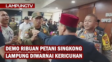 Demo Ribuan Petani Singkong Lampung Diwarnai Kericuhan