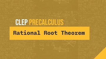 Rational Root Theorem (CLEP Precalculus T2 #43)