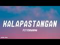 Kalapastangan - fitterkarma (Lyrics)