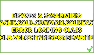 org.apache.solr.common.SolrException: Error loading class 