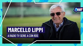 Marcello Lippi si racconta a Radio TV Serie A con RDS #RadioSerieA