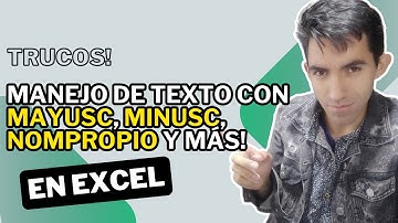 Manipulación de Texto en #Excel: Mayúsculas, Minúsculas, y Más