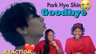 VOCAL SINGER REACTS TO PARK HYO SHIN “GOODBYE” | Asia and BJ