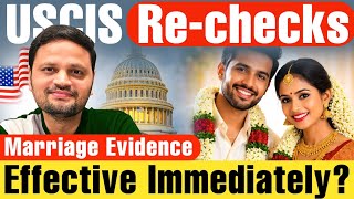 USCIS Begins Immediate Screening of Marriage Evidence - Impact on Visa Holders in USA?