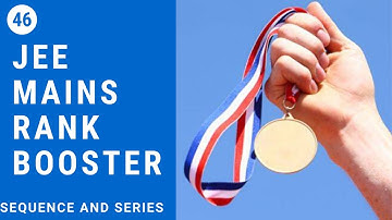 JEE Mains 2020 Rank Booster Maths Part-46...| Sequence & Series | Road To IIT