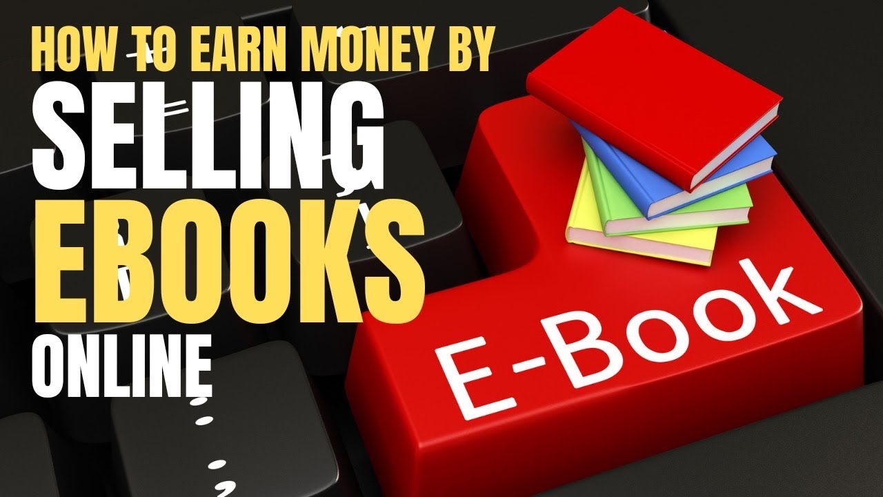 How to earn 10K by Selling EBOOKS online Best way to make MONEY online YouTube