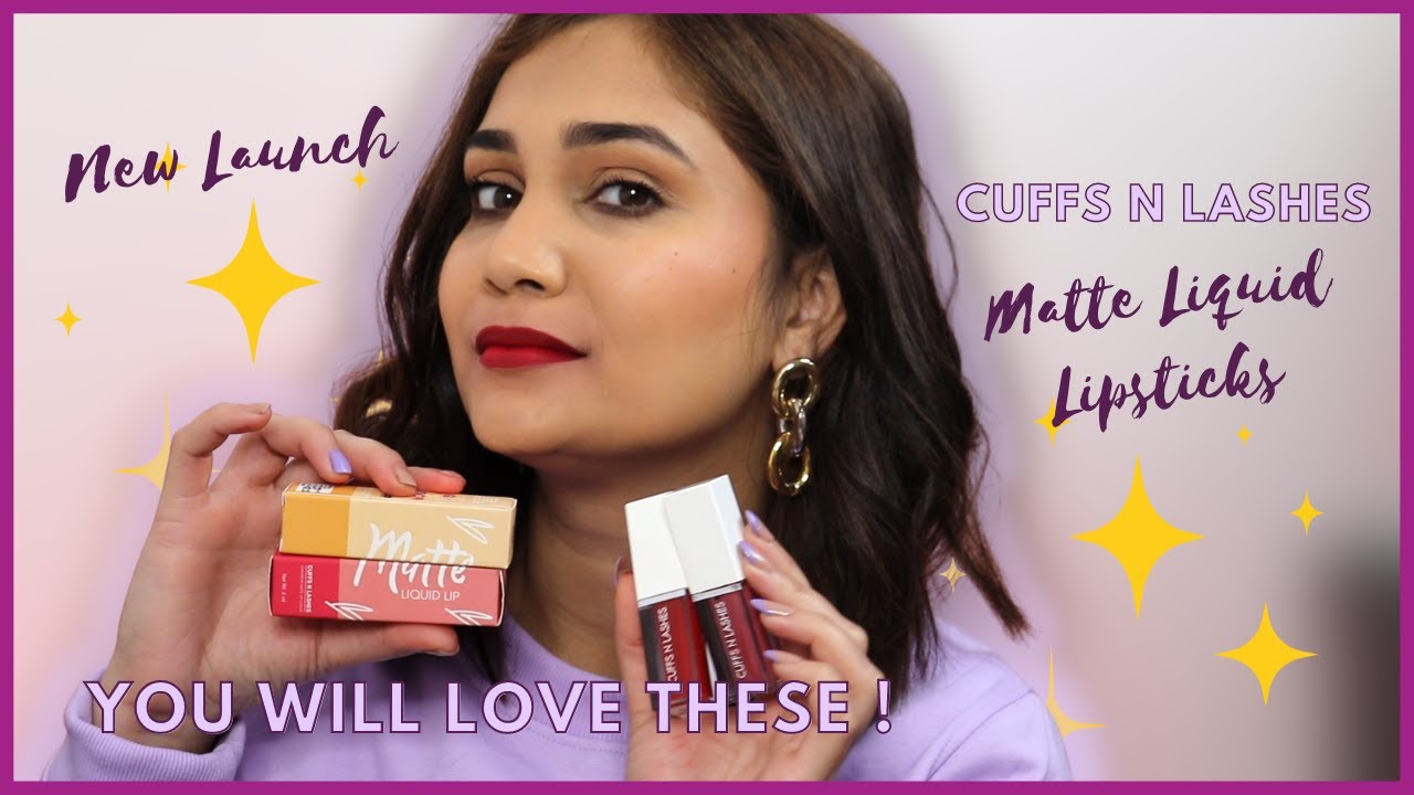 We have it here - Cuffs n Lashes Matte Liquid Lipsticks | Best Liquid Lipsticks #NewLaunch