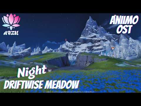 Driftwise Meadow Night (Aniimo CBT 3 OST)