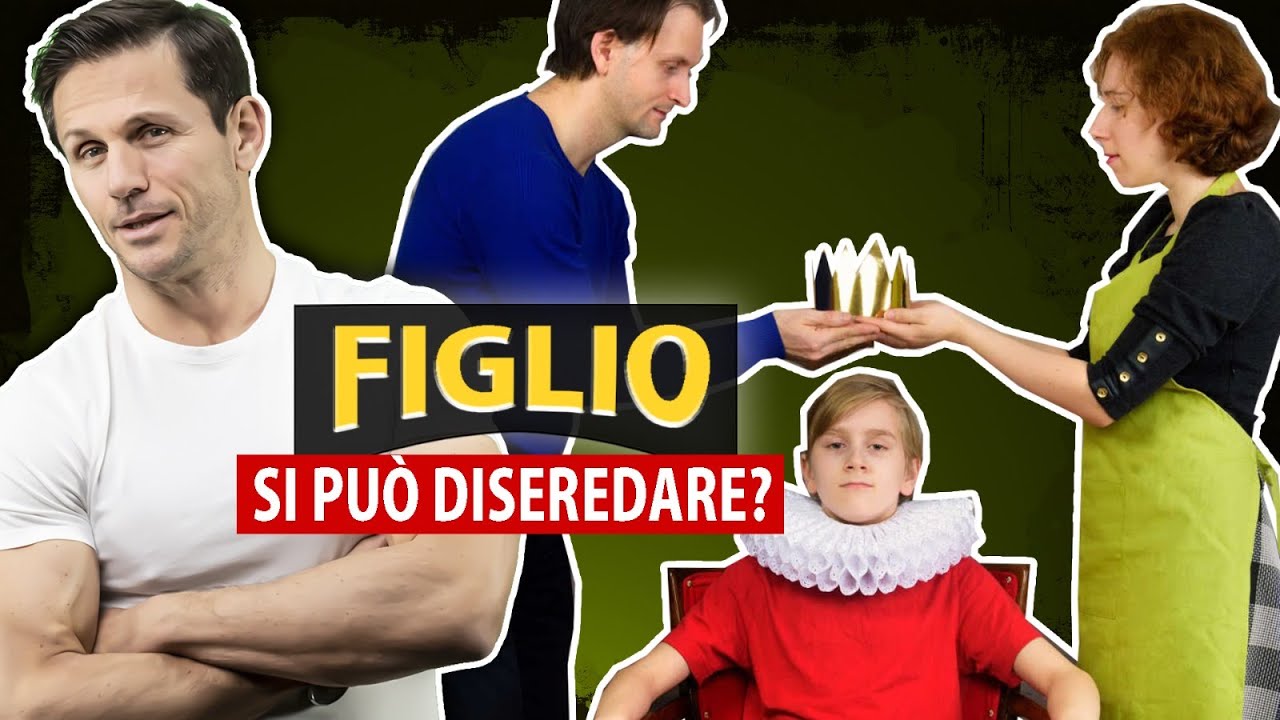 Un GENITORE può DISEREDARE un FIGLIO? | Avv. Angelo Greco