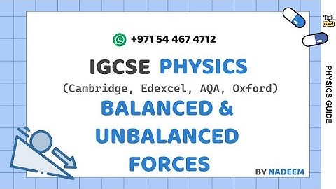 BALANCED & UNBALANCED FORCES  l PHYSICS l IGCSE l  Science And Math