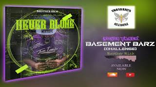 Official Audio - Brother Rich - Basement Barz challenge