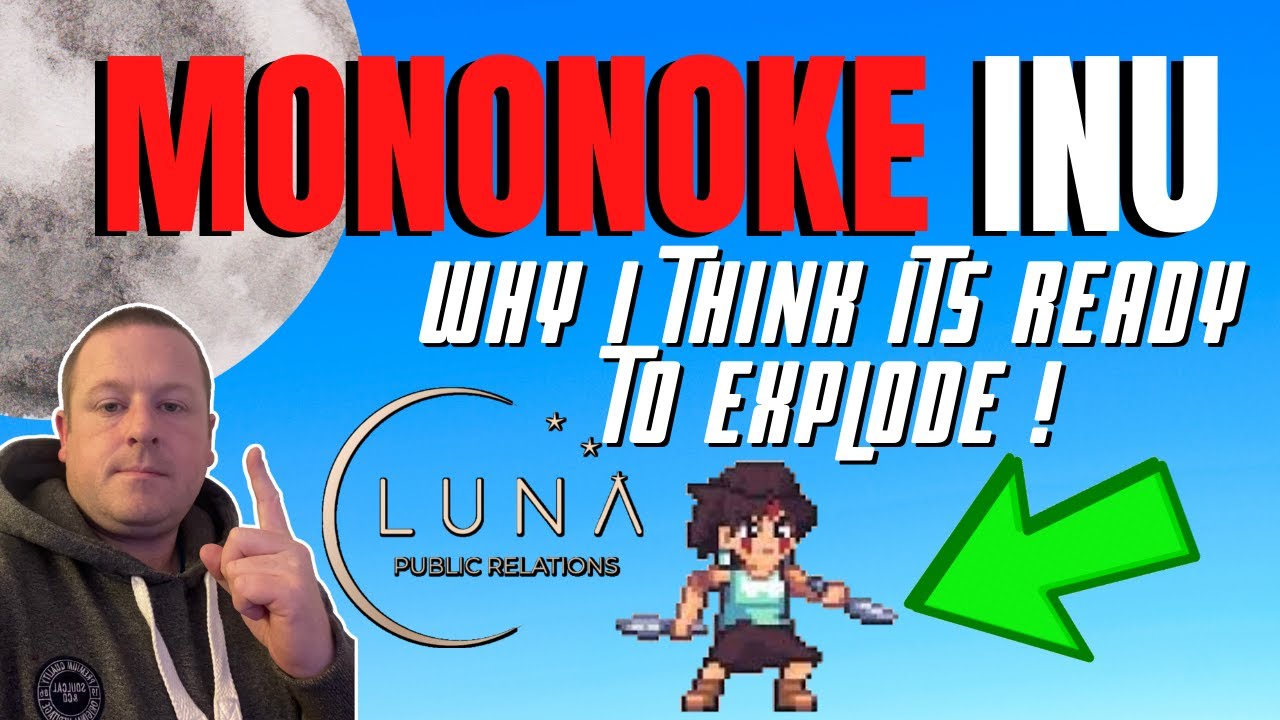 MONONOKE INU WHY I AM STILL INVESTED | ITS READY TO EXPLODE ANYDAY !! -  YouTube