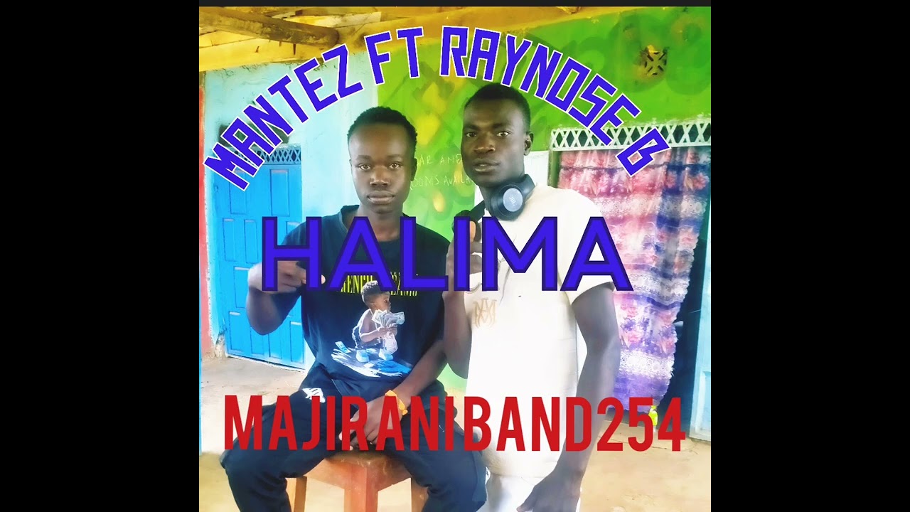 MANTEZ FT RAYNOSE B - HALIMA  (official audio)