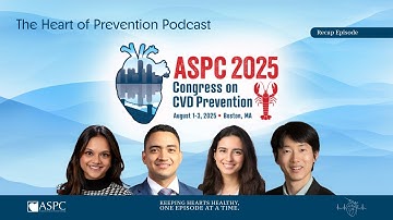 Exploring ASPC 2025: Innovations in Preventive Cardiology