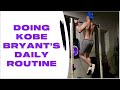 KOBE BRYANT'S DAILY ROUTINE CHANGED MY LIFE