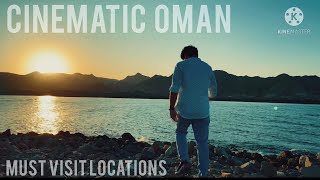 SCENIC LOCATIONS IN OMAN | CINEMATIC