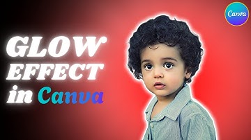 Glow Effect in Canva (2025) | Easy YouTube Thumbnail Design for Beginners