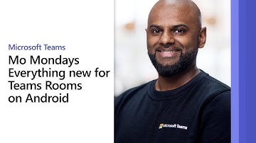 Everything new on Teams Rooms on Android | Mo Mondays Ep.15