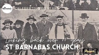 80 Years Of St Barnabas