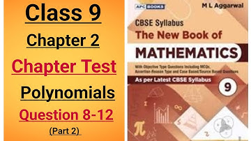 New ml aggarwal class 9 maths chapter 2 Polynomials Chapter Test question 8-12 (part 2)