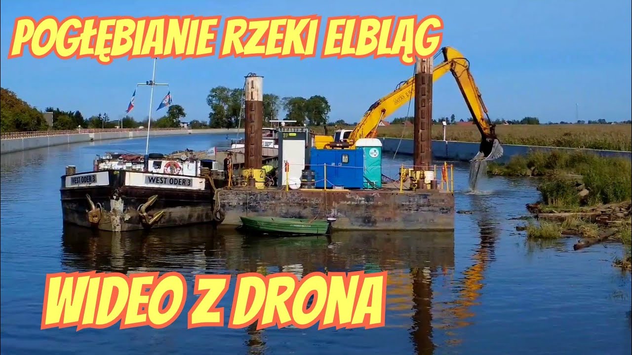 POGŁĘBIANIE RZEKI ELBLĄG - TAKI JEST POSTĘP ( WIDEO Z DRONA)