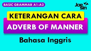 Apa itu Adverb of Manner | Keterangan Cara dalam Grammar Bahasa Inggris