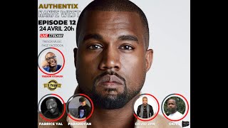 Authentix Episode 12 Hommage à Kanye West Part 2- Biographie de  Kanye West  par Tresor Otshudi