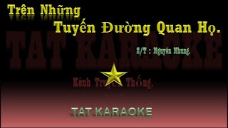 Video thumbnail of "Karaoke Trên Những Tuyến Đường Quan Họ Tone Nữ"