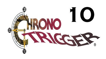Chrono Trigger #10 - Mystic Murdering