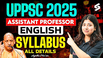 UP Assistant Professor Vacancy 2025 | UP Assistant Professor English Syllabus 2025 By Ayesha Mam