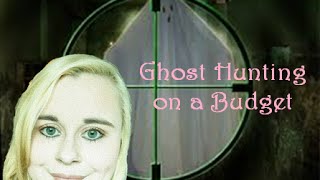 Ghost Hunting on a Budget (Cheaper Alternatives) | Ghost Hunting Tips