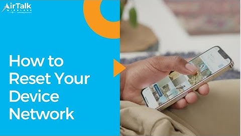 How to Reset Your Device Network