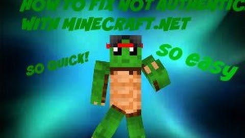 HOW TO FIX "not authenticated with minecraft.net" FAST AND EASY