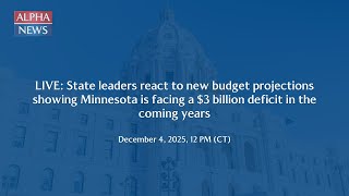 LIVE: Minnesota leaders react to budget projections showing a $3 billion deficit in coming years