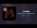 King Von x Jusblo 600 "Cousins" (AUDIO)