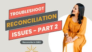 Troubleshooting - When Items Are Missing From Your Reconciliation