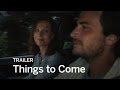 THINGS TO COME Trailer | Festival 2016