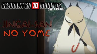 🔷 Jingai-San No Yome | Resumen en 10 Minutos (más o menos)