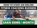 How to Start an Online Fitness Coaching Business and Earn $5000 per month