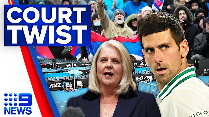 Home Affairs Minister tries to delay Novak’s court hearing | 9 News Australia - DayDayNews