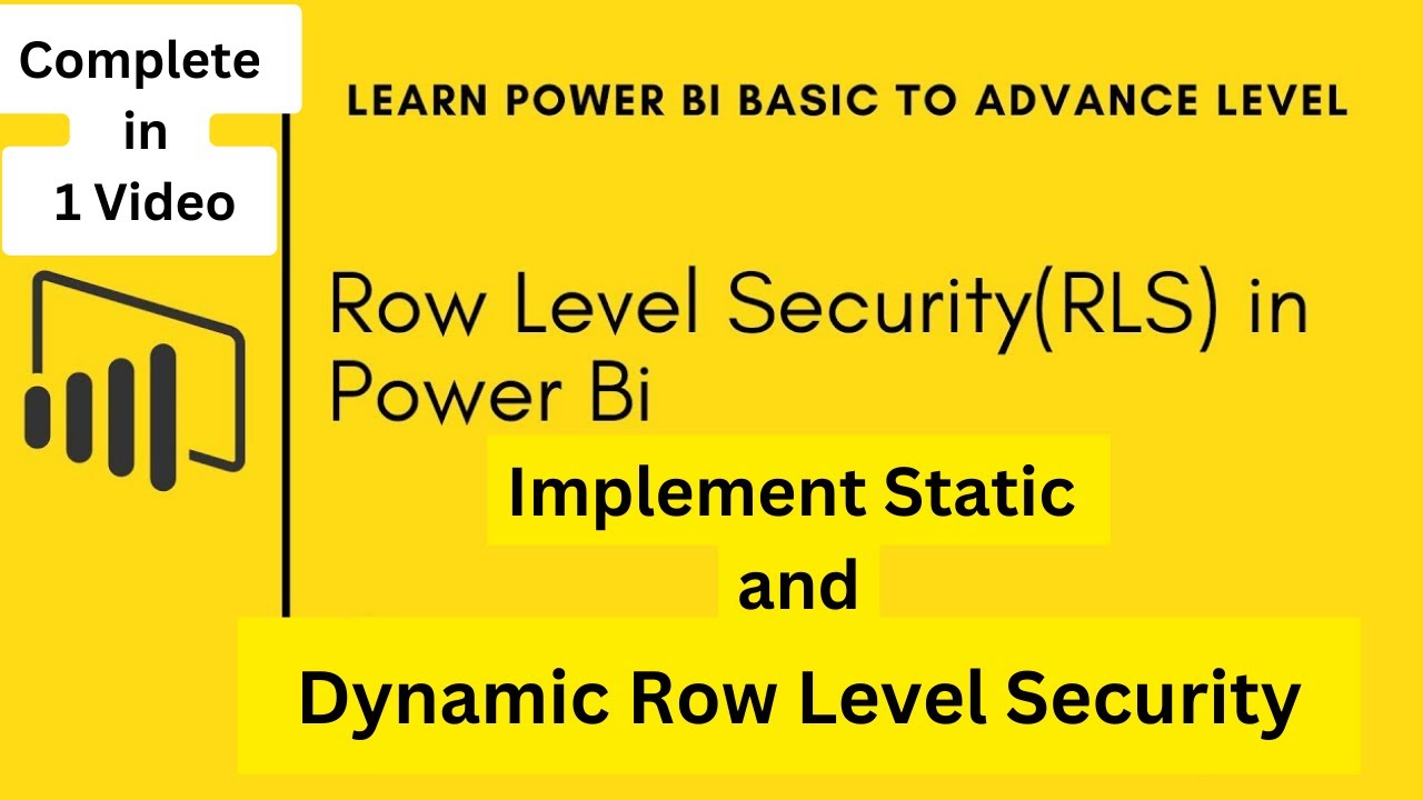 Row Level Security in Power BI | Implement Static & Dynamic RLS | Step ...