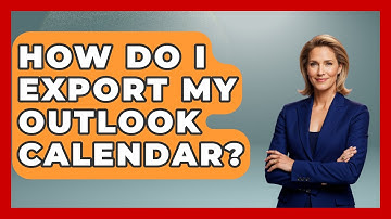 How Do I Export My Outlook Calendar? - TheEmailToolbox.com
