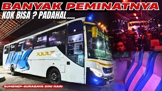 ORIGINAL SOURCE BANGKU😅FULL TRIP REPORT SUMENEP-SURABAYA AKAS II NR DINI HARI🤦‍♂️