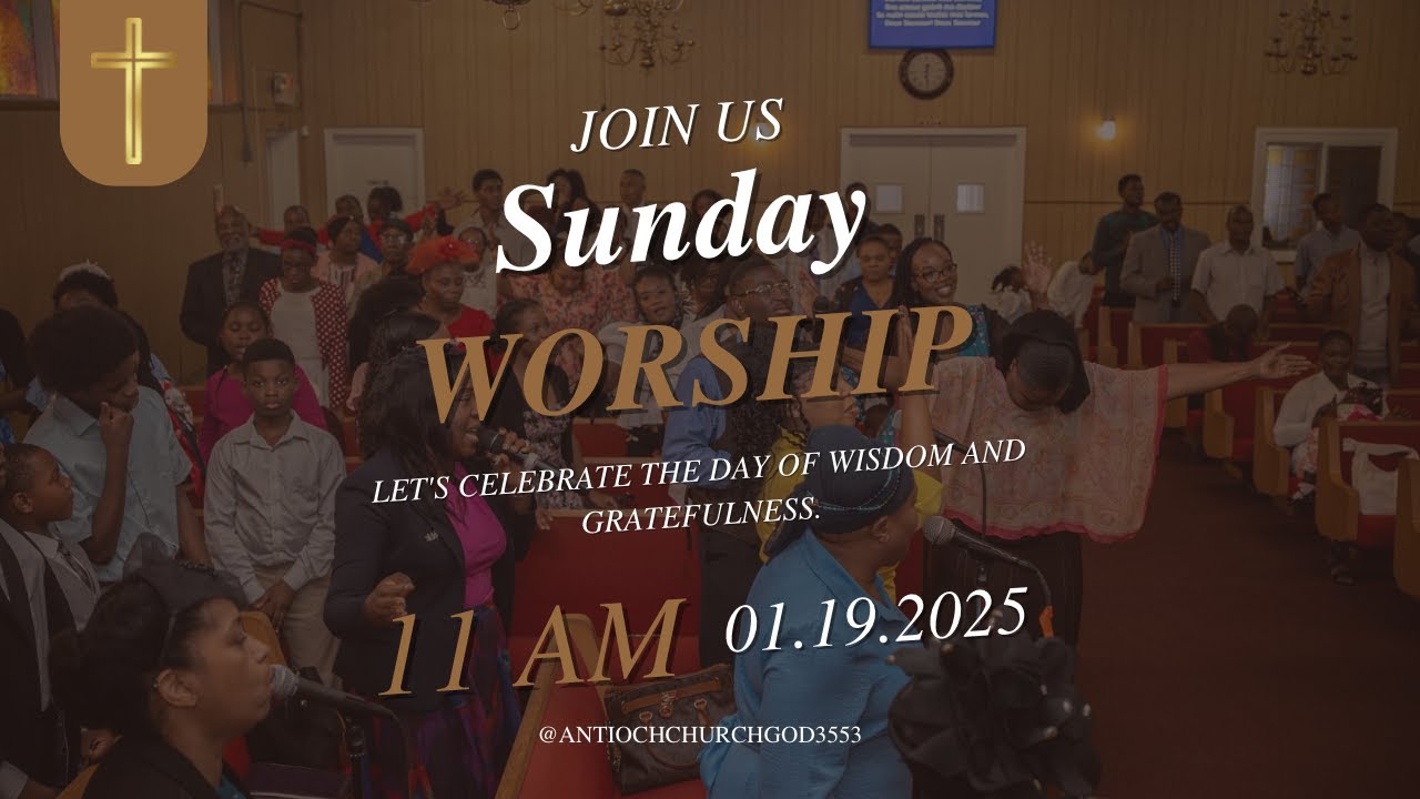 SUNDAY WORSHIP | Antioch Church Of God | 01-26-2025 - YouTube
