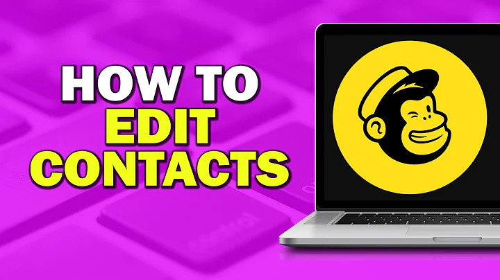 How To Edit Contacts On MailChimp (Quick Tutorial)