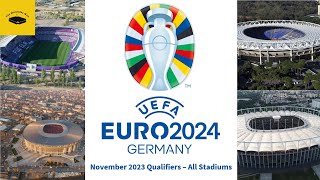 UEFA EURO 2024 November Qualifiers - All Stadiums