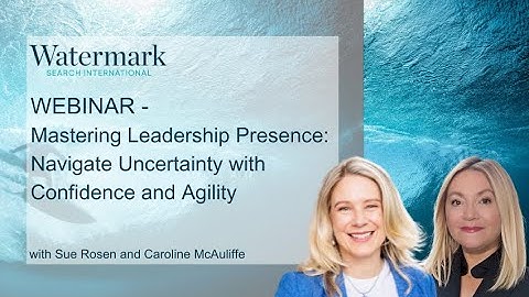 WEBINAR - Mastering Leadership Presence: Navigate Uncertainty with Confidence and Agility
