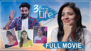 3EX of my life Web Series - Telugu Full Movie || Chinni Chitralu