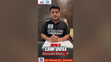 Law Dose Revision Shorts -9 By CS Nitesh Kr. Jaiswal Sir #cs #csexecutive #csprofessional #revision