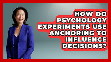 How Do Psychology Experiments Use Anchoring to Influence Decisions? | Strange Science HQ